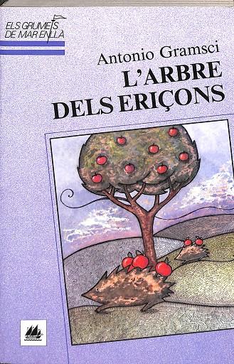 L'ARBRE DELS ERIÇONS (CATALÁN) | ANTONIO GRAMSCI