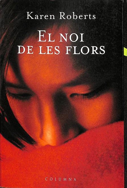 EL NOI DE LES FLORS (CATALÁN) | ROBERTS, KAREN