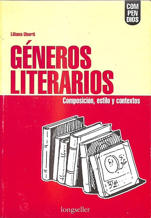GENEROS LITERARIOS COMPOSICIÓN, ESTILO Y CONTEXTOS | 9789875500969 | LILIANA OBERTI