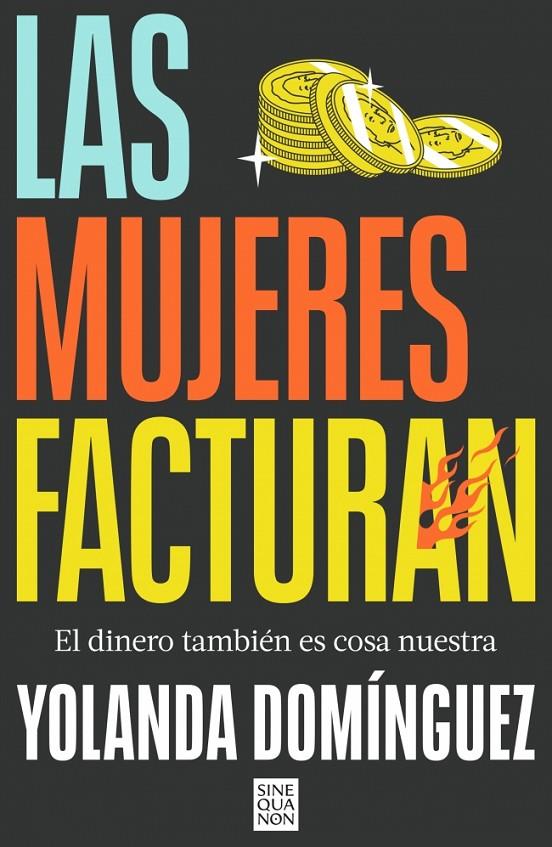 LAS MUJERES FACTURAN | DOMÍNGUEZ, YOLANDA