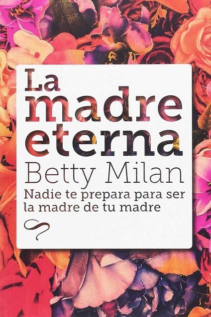 LA MADRE ETERNA | 9788494605468 | MILAN, BETTY