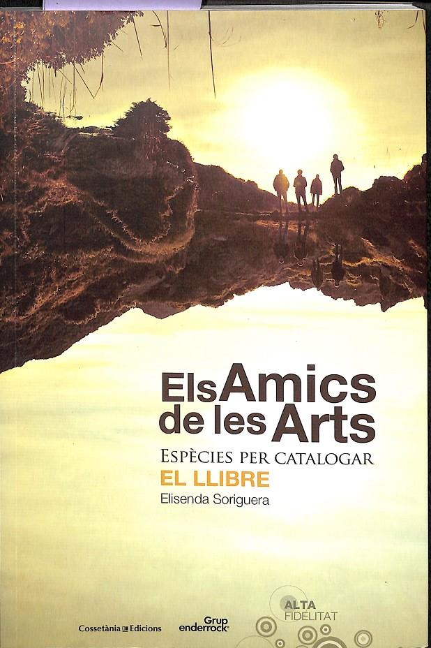 ELS AMICS DE LES ARTS - ESPÈCIES PER CATALOGAR EL LLIBRE / (CATALÁN) | 9788415456285 | SORIGUERA I FARRÉS , ELISENDA