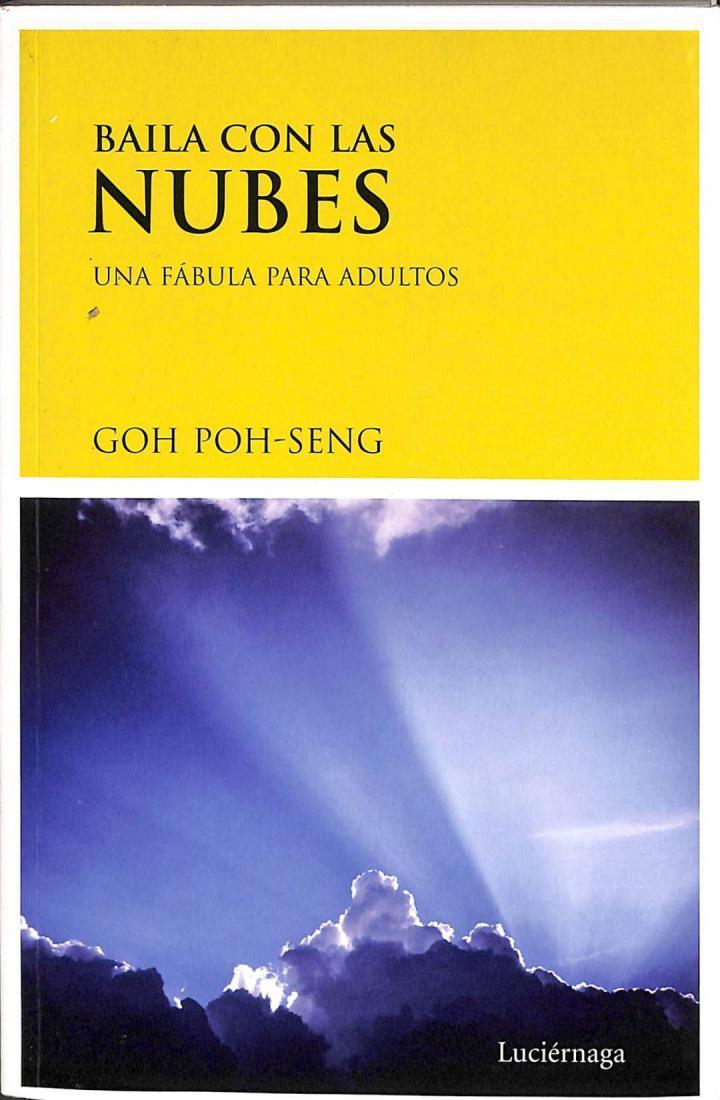 BAILA CON LAS NUBES: UNA FÁBULA PARA ADULTOS | 9788489957794 | GOH POH SENG