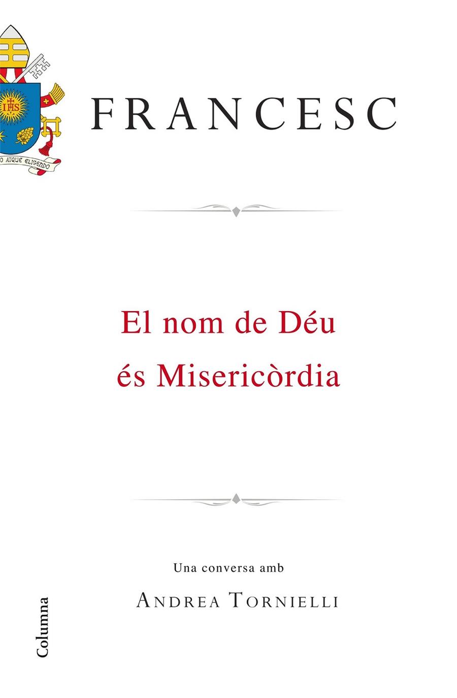 EL NOM DE DÉU ÉS MISERICÒRDIA (CATALÁN) | 9788466420495 | PAPA FRANCESC