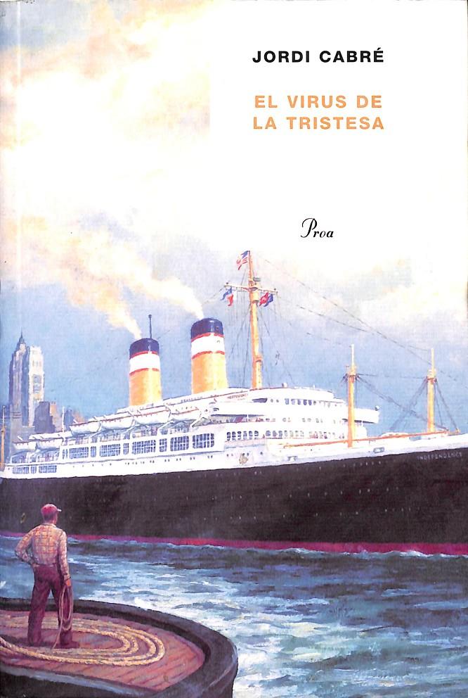 EL VIRUS DE LA TRISTESA  (CATALÁN) | 9788484378938 | CABRÉ TRIAS, JORDI