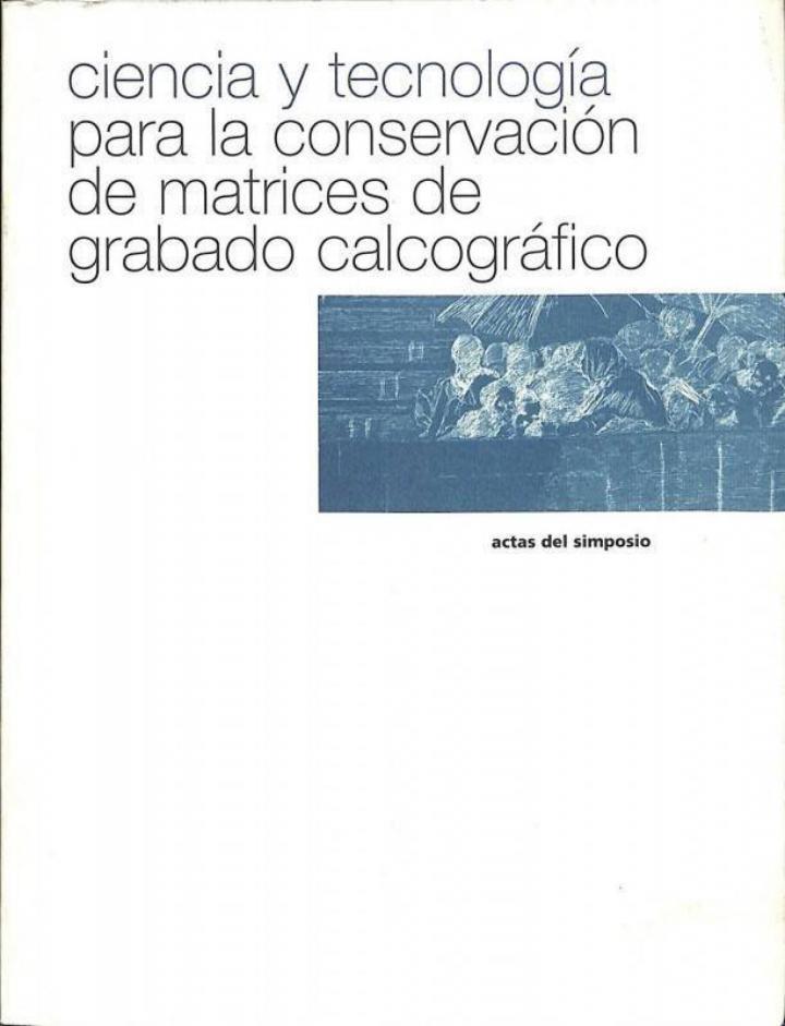 CIENCIA Y TECNOLOGÍA PARA LA CONSERVACIÓN DE MATRICES DE GRABADO CALCOGRÁFICO | 9788496515048 | ISABEL MORAN