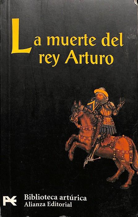 LA MUERTE DEL REY ARTURO | CARLOS ALVAR