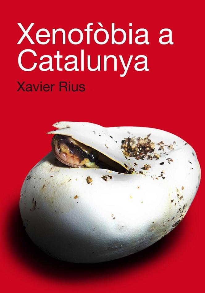 XENOFÒBIA A CATALUNYA  (CATALÁN) | 9788492440696 | RIUS SANT, XAVIER