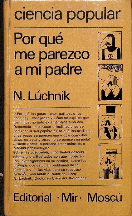 POR QUÉ ME PAREZCO A MI PADRE | N.LUCHNIK