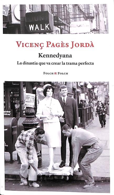 KENNEDYANA (CATALÁN) | PAGÈS JORDÀ, VICENÇ