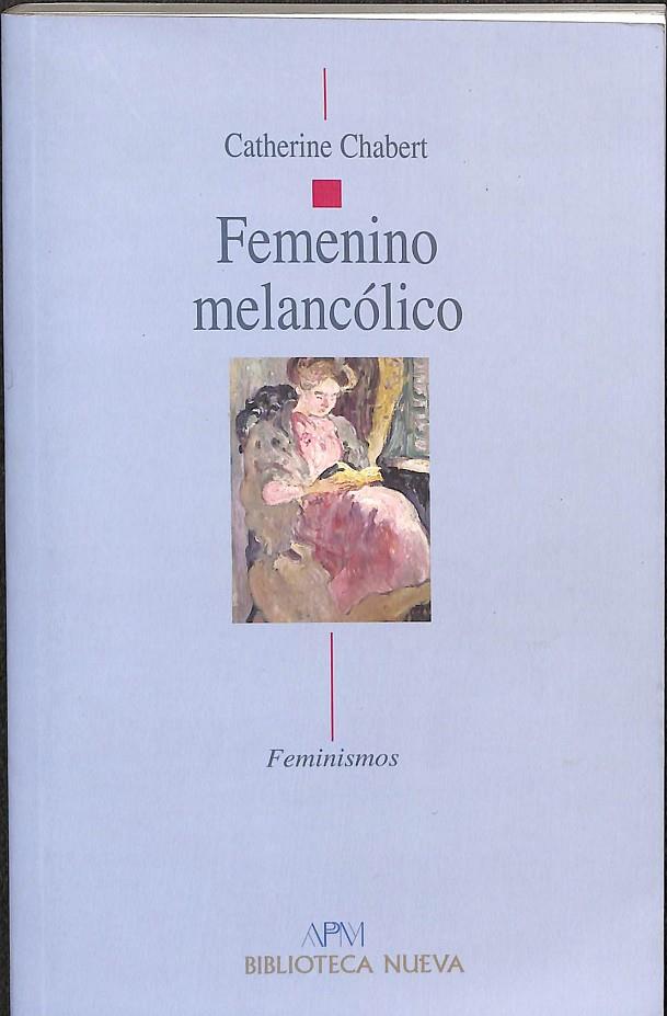 FEMENINO MELANCÓLICO | CATHERINE CHABERT