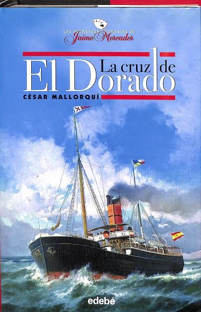 LA CRUZ DE EL DORADO.  | CESAR MALLORQUI