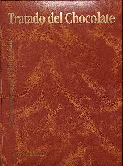TRATADO DEL CHOCOLATE  | XABIER GUTIÉRREZ
