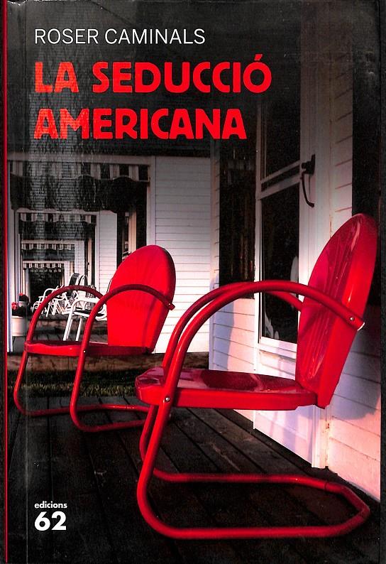 LA SEDUCCIÓ AMERICANA (CATALÁN) | 9788429762877 | CAMINALS, ROSER