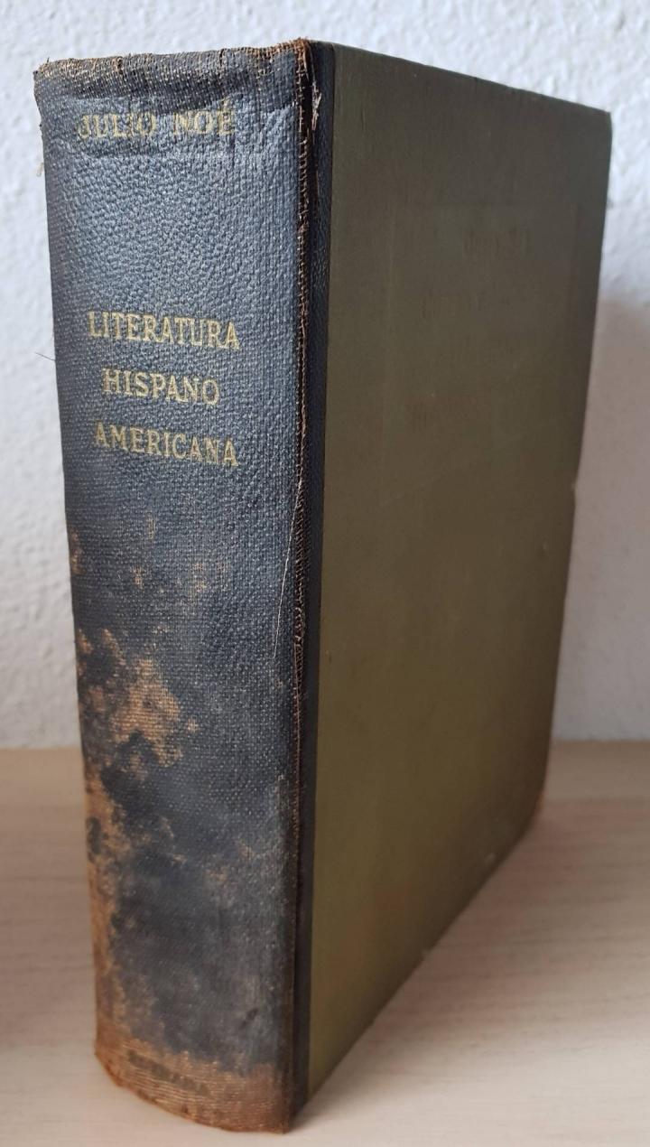 CURSO Y ANTOLOGÍA DE LITERATURA HISPANO - AMERICANA  Y ESPECIALMENTE ARGENTINA | JULIO NOE