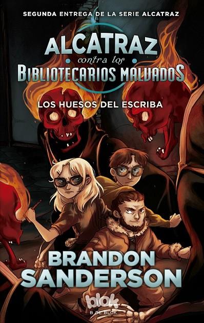 ALCATRAZ CONTRA LOS BIBLIOTECARIOS MALVADOS 2 LOS HUESOS DEL ESCRIBA | SANDERSON, BRANDON
