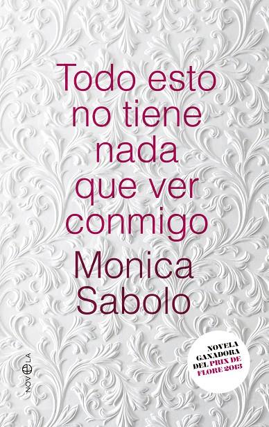 TODO ESTO NO TIENE NADA QUE VER CONMIGO | SABOLO, MONICA