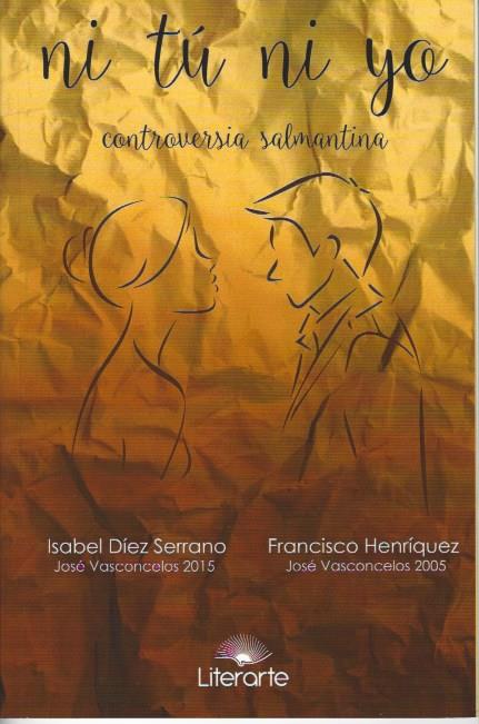 NI TÚ NI YO  CONTROVERSIA SALMANTINA | 9788494459115 | DÍEZ SERRANO, ISABEL / HENRÍQUEZ, FRANCISCO