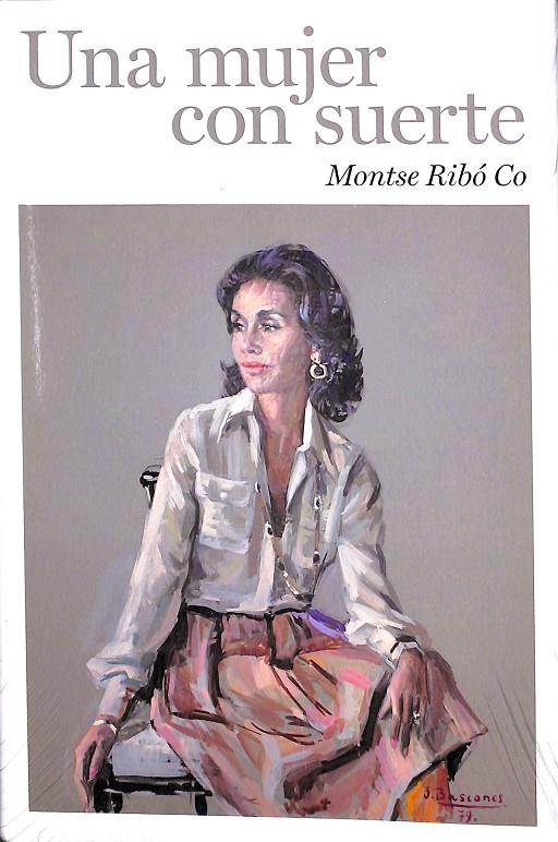 UNA MUJER CON SUERTE (PRECINTADO) | MONTSE RIBÓ CO