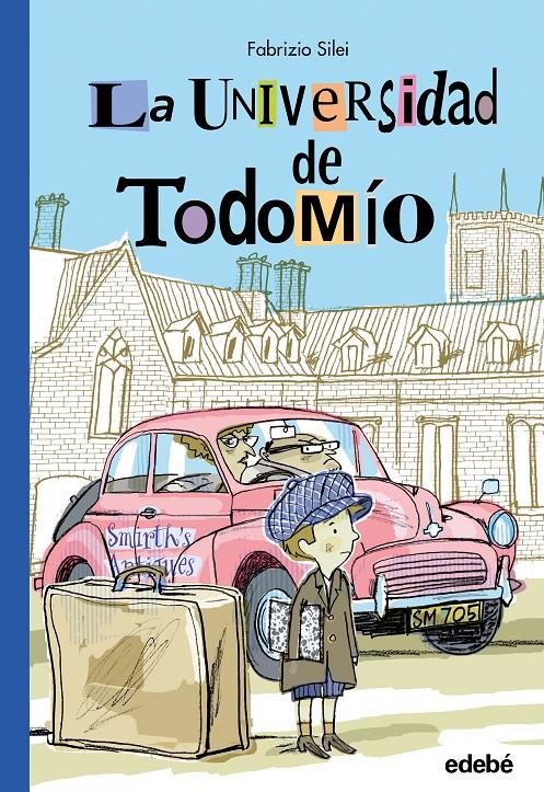 LA UNIVERSIDAD DE TODOMÍO | SILEI, FABRIZIO