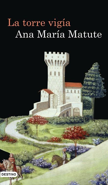 LA TORRE VIGÍA | MATUTE, ANA MARÍA