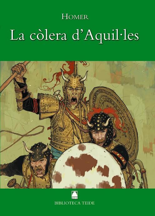 HOMER LA CÒLERA D'AQUIL·LES (CATALÁN) | FORTUNY GINÉ, JOAN BAPTISTA/CAPELLÀ SOLER, MARGALIDA/MARTÍ RAÜLL, SALVADOR