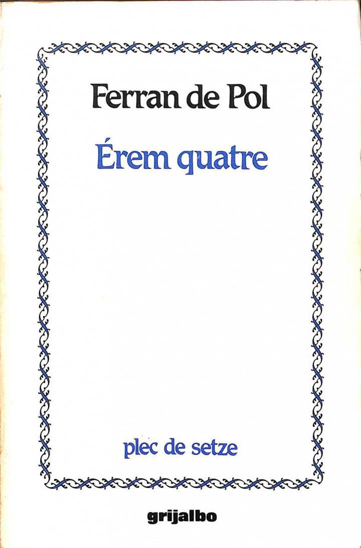 EREM QUATRE (CATALÁN). | 9788425315343 | LLUIS FERRAN DE POL
