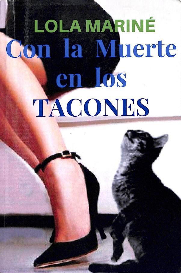 CON LA MUERTE EN LOS TACONES | 9781974155903 | LOLA MARINÉ