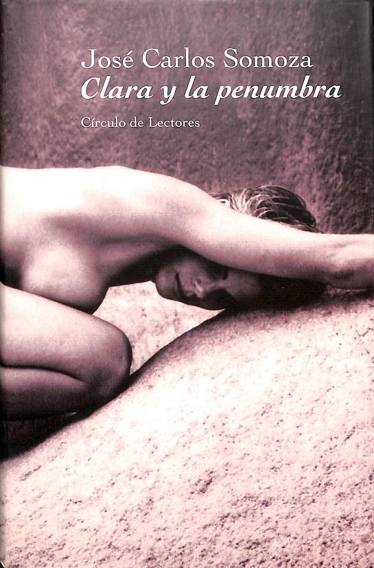 CLARA Y LA PENUMBRA | 9788422692379 | JOSÉ CARLOS SOMOZA