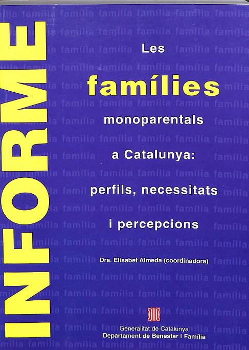 FAMÍLIES MONOPARENTALS A CATALUNYA (CATALÁN) | ALMEDA I SAMARANCH, ELISABET
