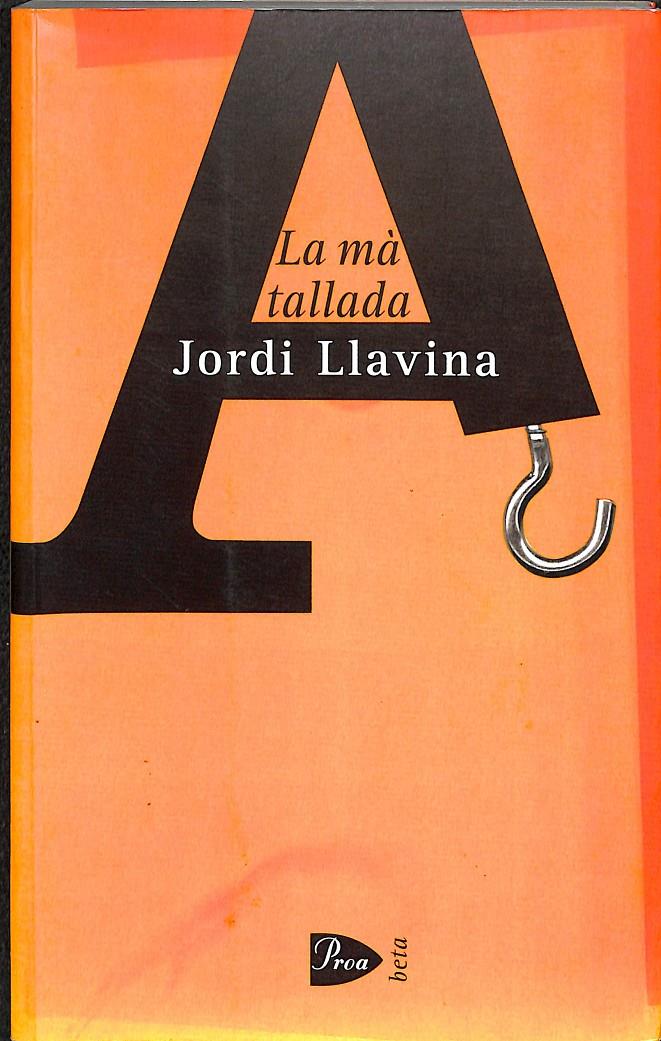 LA MÀ TALLADA - (CATALÁN) | 9788482567372 | LLAVINA MURGADAS, JORDI
