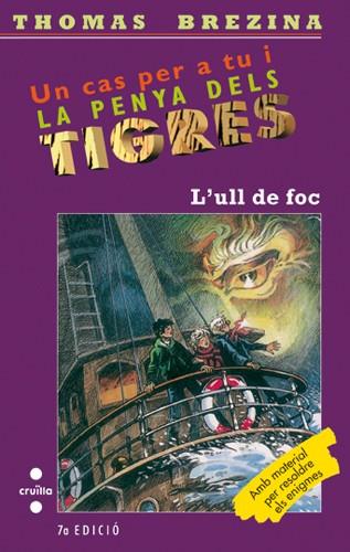 UN CAS PER TU I LA PENYA DELS TIGRES -  L'ULL DE FOC (CATALÁN) | BREZINA, THOMAS