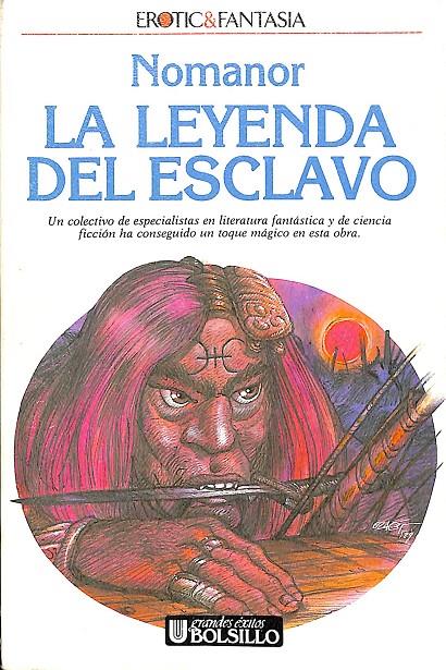 NOMANOR - LA LEYENDA DEL ESCLAVO - LEYENDAS DE LA LUNA ROJA 1 | A.A.V.V.