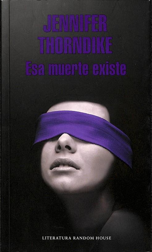 ESA MUERTE EXISTE | JENNIFER THORDIKE