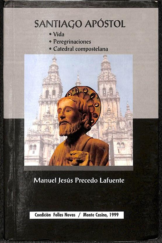 SANTIAGO APÓSTOL | 9788486407490 | PRECEDO LAFUENTE, MANUEL JESÚS