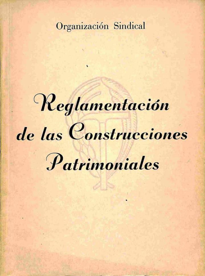 REGLAMENTACIÓN DE LAS CONSTRUCCIONES PATRIMONIALES | ORGANIZACION SINDICAL