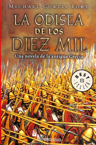 LA ODISEA DE LOS DIEZ MIL - UNA NOVELA DE LA ANTIGUA GRECIA | MICHAEL CURTIS FORD