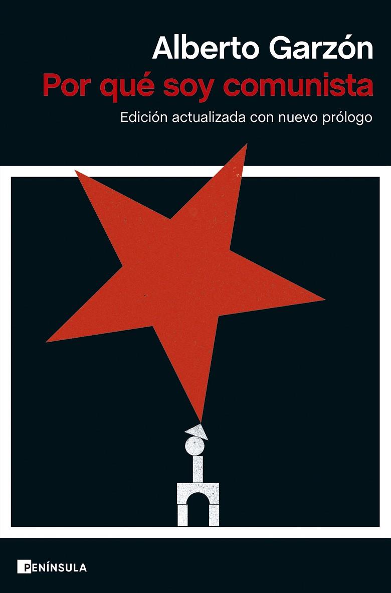 POR QUÉ SOY COMUNISTA | GARZÓN, ALBERTO