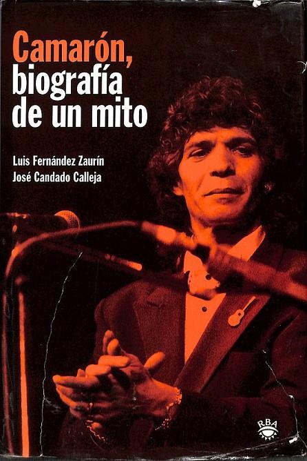 CAMARON BIOGRAFIA DE UN MITO (DESCATALOGADO) | 9788479018610 | CANDADO CALLEJA, JOSE / FERNANDEZ ZAURIN, LUIS