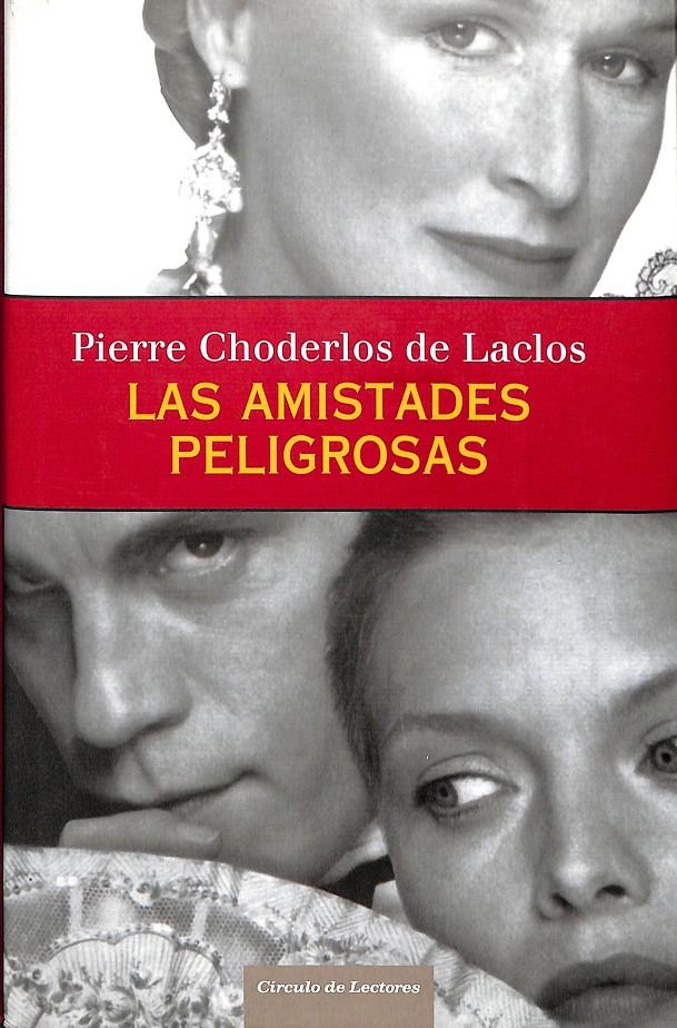 LAS AMISTADES PELIGROSAS | 9788467225495 | PIERRE CHODERLOS DE LACLOS