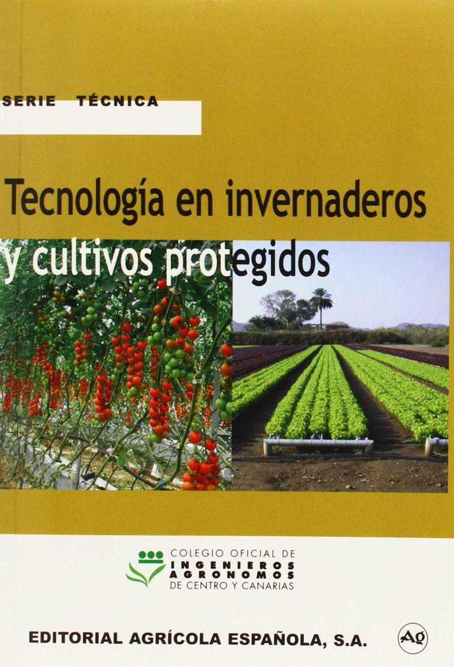 TECNOLOGÍA EN INVERNADEROS Y CULTIVOS PROTEGIDOS | COLEGIO OFICIAL DE INGENIEROS