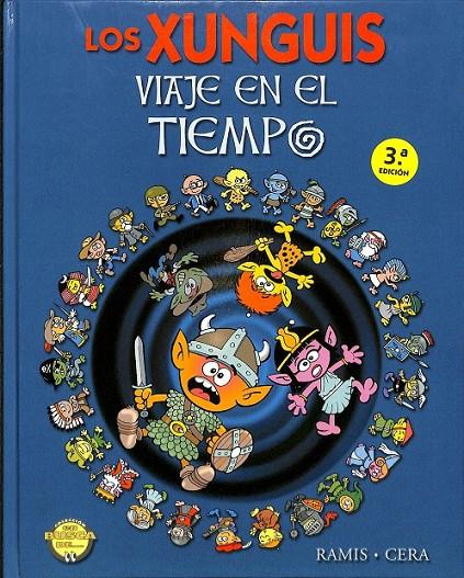 XUNGUIS  LOS  VIAJE EN EL TIEMPO | 9788466612128 | RAMIS, JUAN CARLOS / CERA, JOAQUIN