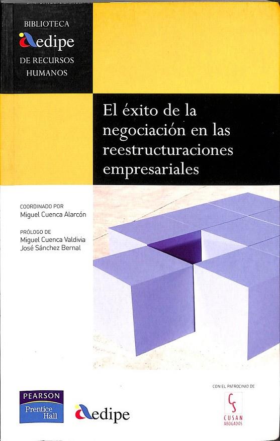 AEDIPE  EL ÉXITO DE LA NEGOCIACIÓN EN LAS REESTRUCTURACIONES EMPRESARIALES  | 9788420550985 | CUENCA ALARCON, MIGUEL