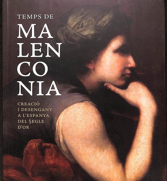 TEMPS DE MALENCONIA - CREACIÓ I DESENGANY A LA ESPANYA DEL SEGLE D'OR (CATALÁN) | OBRA SOCIAL LA CAIXA