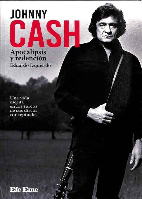 JOHNNY CASH. APOCALIPSIS Y REDENCIÓN | IZQUIERDO CABRERA, EDUARDO