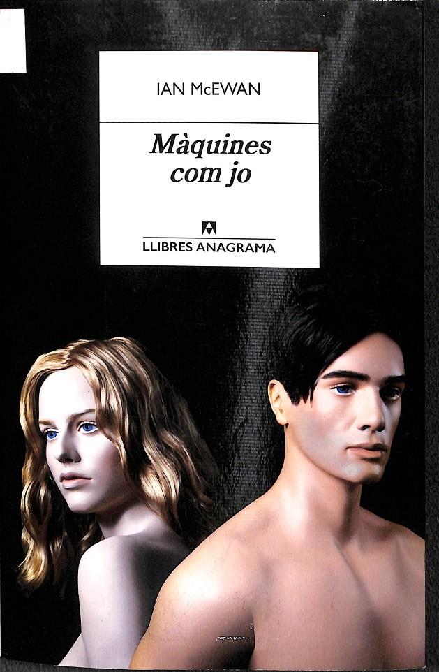 MÀQUINES COM JO (CATALÁN) | 9788433915726 | MCEWAN, IAN