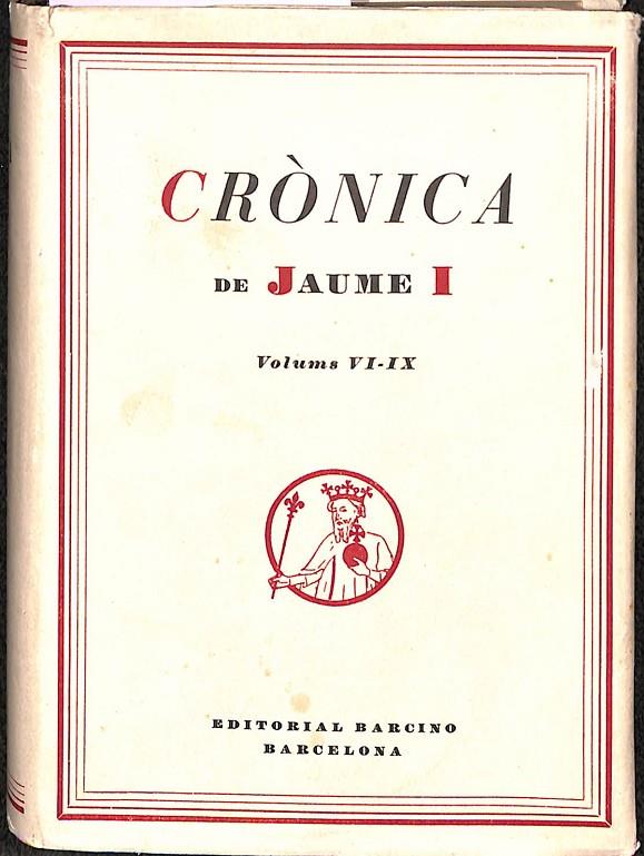 CRÓNICA DE JAUME I VOLUMS VI-IX (CATALÁN) | MIQUEL COOLL I ALENTORN - RAMONA VIOLANT