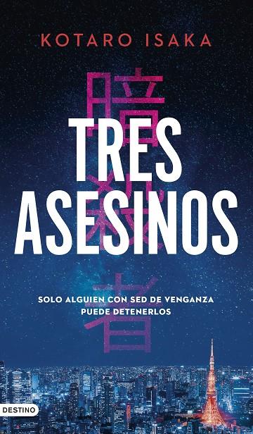 TRES ASESINOS | ISAKA, KOTARO