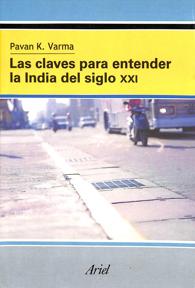 LAS CLAVES PARA ENTENDER LA IN | 9788434448476 | PAVAN K.VARMA