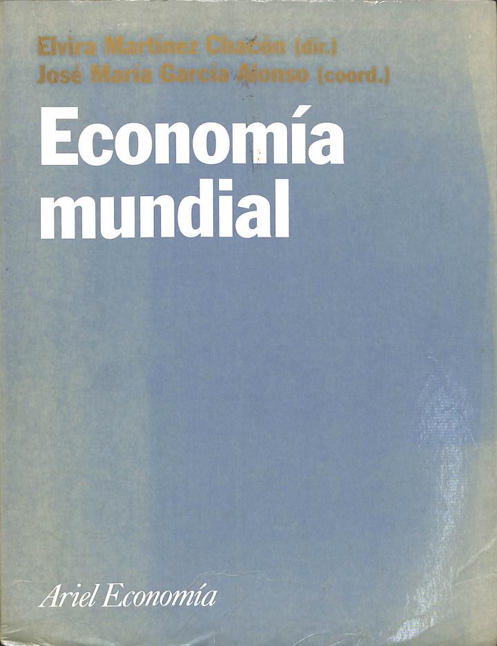 ECONOMÍA MUNDIAL | 9788434421929 | ELVIRA MARTINEZ CHACON / JOSE MARIA GARCIA ALONSO